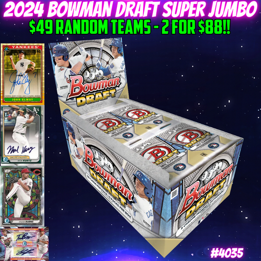 Break 4035 - 2024 Bowman Draft SUPER Jumbo - $49 Random Teams!