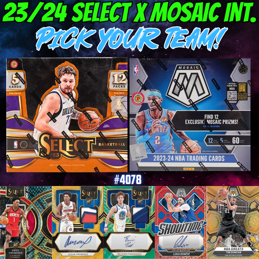 Break 4078 - NBA 23/24 Select x Mosaicx Int. Hobby 2 Box - Pick Your Team!