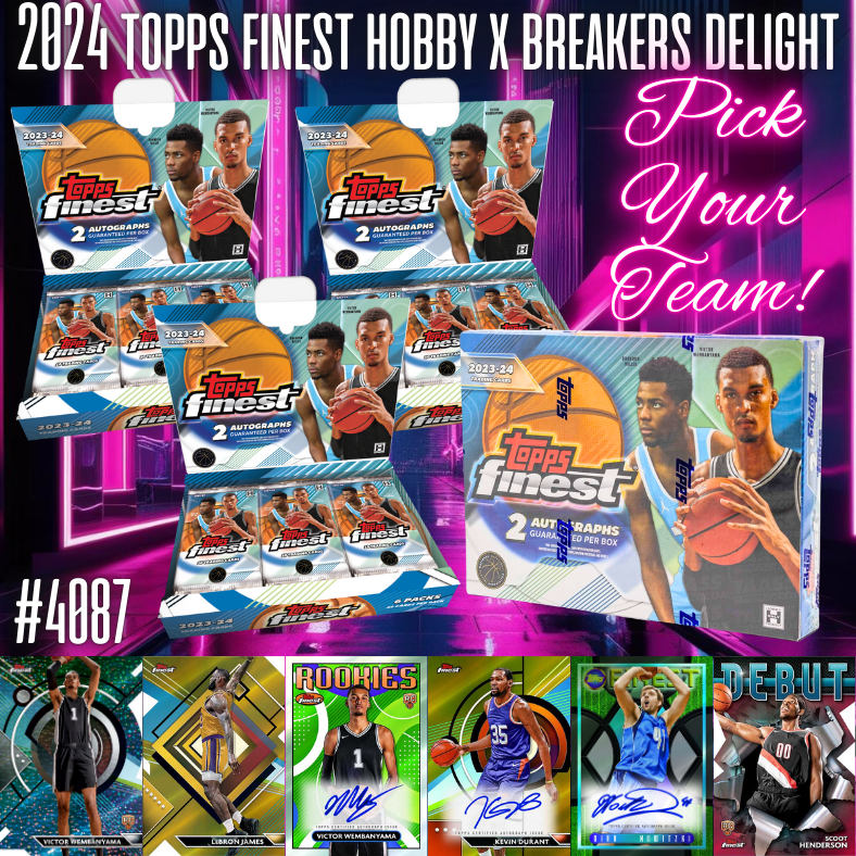 Break 4087 - NBA 23/24 Topps Finest Hobby x Breakers Delight 4 Box - Pick Your Team!