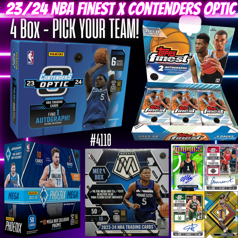Break 4110 - 23/24 NBA Finest x Contenders Optic 4 Box Banger - PICK YOUR TEAM!