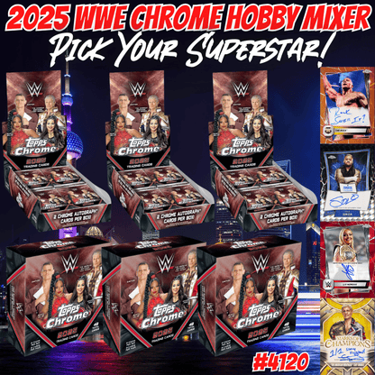 Break 4120 - 2025 WWE Chrome - 6 Box Hobby Mixer - Pick Your Superstar!