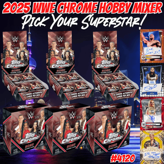 Break 4120 - 2025 WWE Chrome - 6 Box Hobby Mixer - Pick Your Superstar!