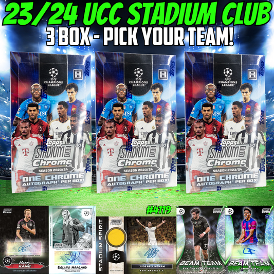 Break 4119 - 23/24 UEFA Stadium Club Chrome Hobby - 3 Box - Pick Your Team