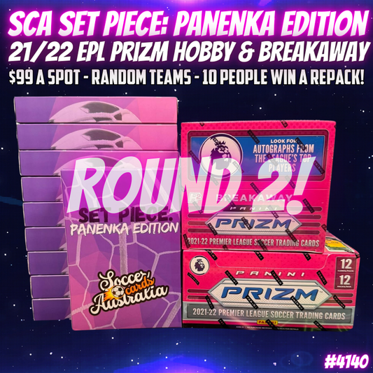 Break 4140 - SCA Set Piece: Panenka Edition FULL CASE x 21/22 EPL Prizm Repack LAUNCH- ROUND 2