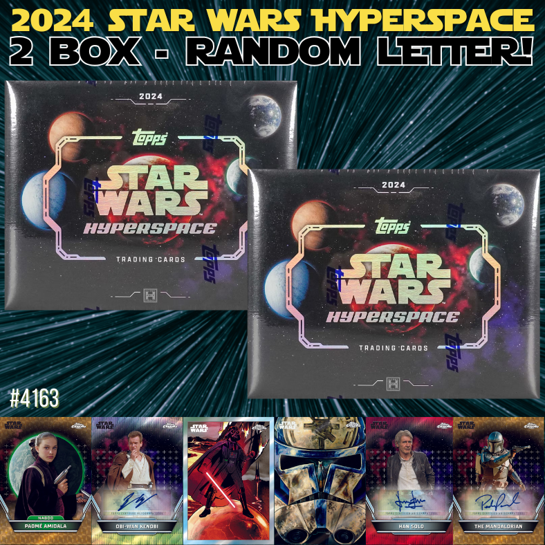 Break 4164 - 2024 Star Wars Hyperspace - 2 Box -  Random Letter!