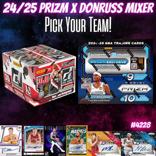 Break 4228 - NBA 24/25 Donruss x Prizm Mixer - Pick Your Team!