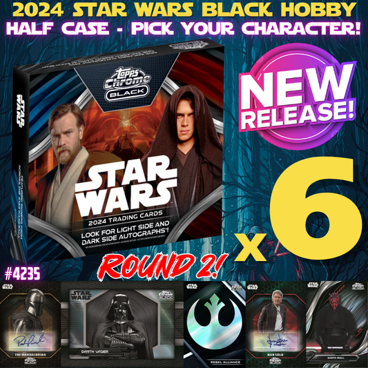 Break 4235 - 2024 Star Wars BLACK Hobby - RELEASE DAY - Half Case - Pick Your Character! ROUND 2