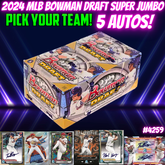 Break 4259 - 2024 MLB Bowman Draft SUPER Jumbo Box - 5 Autos - Pick Your Team!