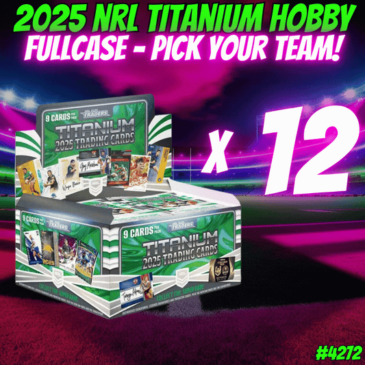 Break 4272 - 2025 NRL Titanium Hobby - FULL CASE - Pick Your Team!