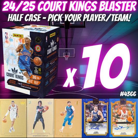 Break 4366 - 24/25 Court Kings Blaster HALF CASE - 10 Boxes - PICK YOUR PLAYER/TEAM!