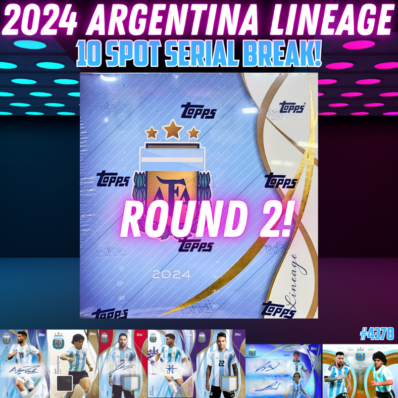 Break 4378 - 2024 Argentina Lineage - 1box - 10 Spot Serial Number - ROUND 2!
