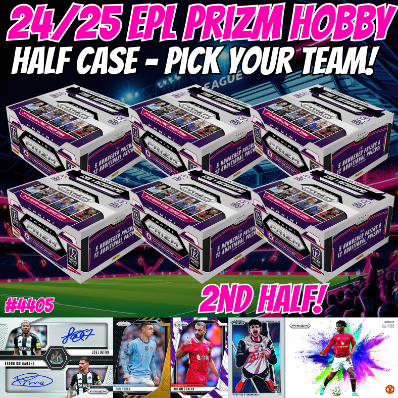 Break 4405 - 24/25 EPL Prizm Hobby - HALF CASE - Pick Your Team/Player! 2ND HALF