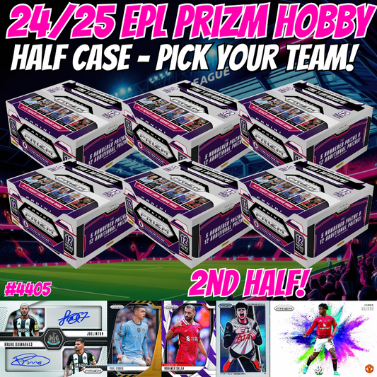 Break 4405 - 24/25 EPL Prizm Hobby - HALF CASE - Pick Your Team/Player! 2ND HALF