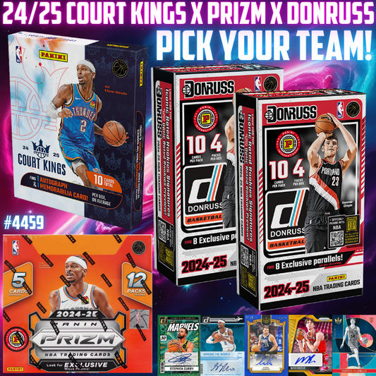 Break 4459 - NBA 24/25 Court Kings x Prizm x Donruss 4 Box - Pick Your Team!