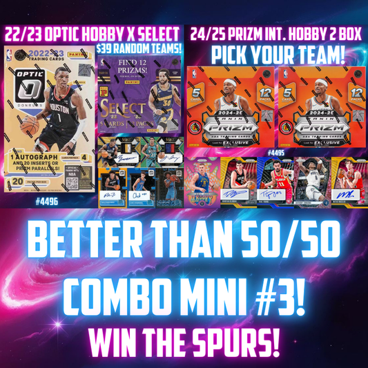 Better than 50/50 Combo Mini #3 for Breaks 4495 - 24/25 Prizm Int. Hobby & 4496 - 22/23 Random!