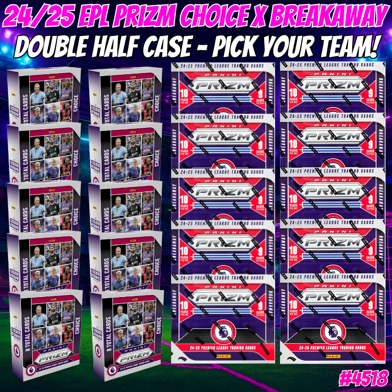 Break 4518 - 24/25 EPL Prizm Choice x Breakaway - DOUBLE HALF CASE - 20 BOXES - Pick Your Team/Player!