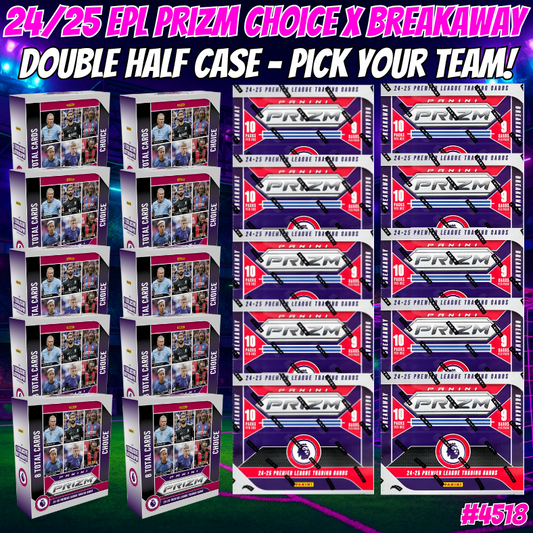 Break 4518 - 24/25 EPL Prizm Choice x Breakaway - DOUBLE HALF CASE - 20 BOXES - Pick Your Team/Player!