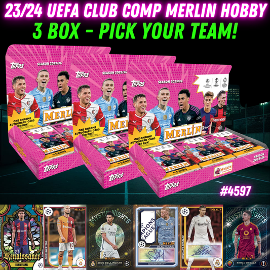Break 4597  - 23/24 UEFA Club Comp MERLIN Hobby - 3 Box - Pick Your Team!
