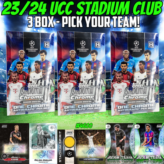 Break 4600 - 23/24 Topps UCC Stadium Club Chrome Hobby - 3 Box - Pick Your Team