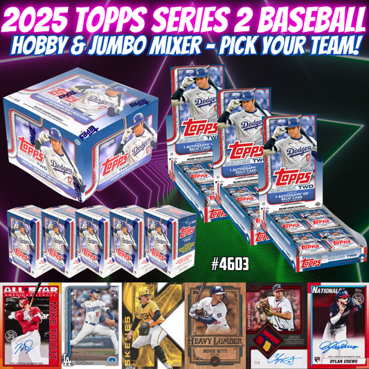 Break 4603 - 2025 Topps Series 2 Baseball Hobby & Jumbo Mixer - Pick Your Team!