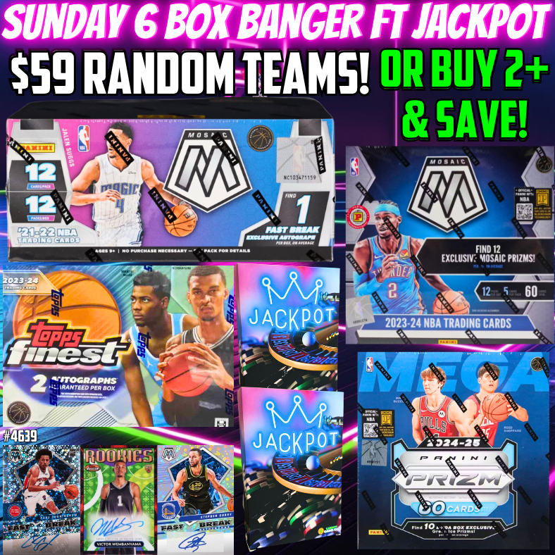Break 4639 - Sunday NBA 6 Box Banger ft Mosaic, Jackpot, Finest & Prizm!