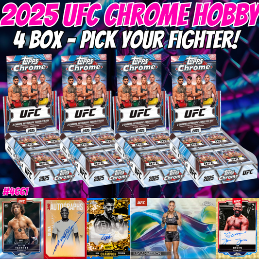 Break 4661 - 2025 UFC Chrome Hobby - RELEASE DAY - 4 Box - Pick Your Fighter!