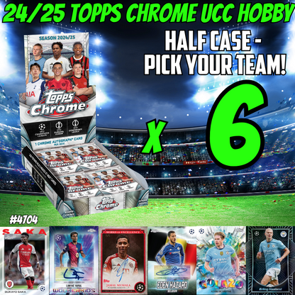 Break 4704 - 24/25 UCC Chrome Hobby - HALF CASE - Pick Your Team/Player!