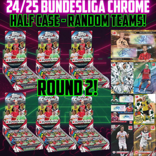 Break 4719 - NEW RELEASE - 24/25 Bundesliga Chrome Hobby - Half Case - Random Teams! ROUND 2!
