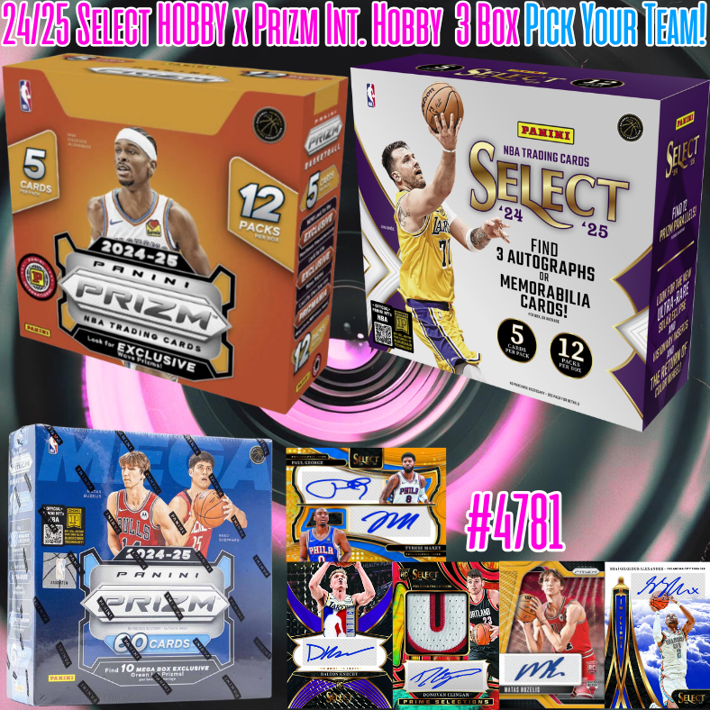 Break 4781 - NBA 24/25 Select HOBBY x Prizm Int. Hobby 3 Box - Pick Your Team!
