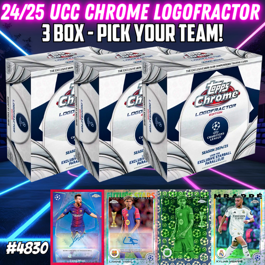 Break 4830 - 24/25 UEFA Club Comp Chrome LOGOFRACTOR - 3 Box - Pick Your Team!