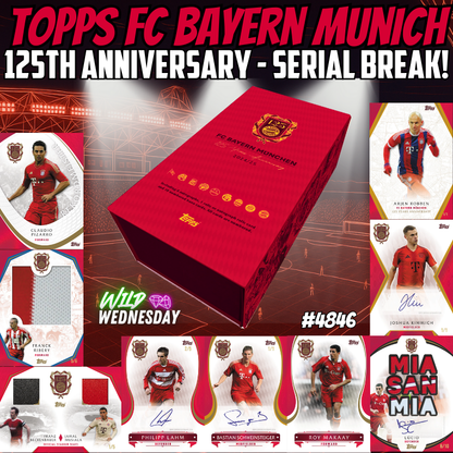Break 4846 - 24/25 Topps FC Bayern Munich 125th Anniversary - SERIAL BREAK!