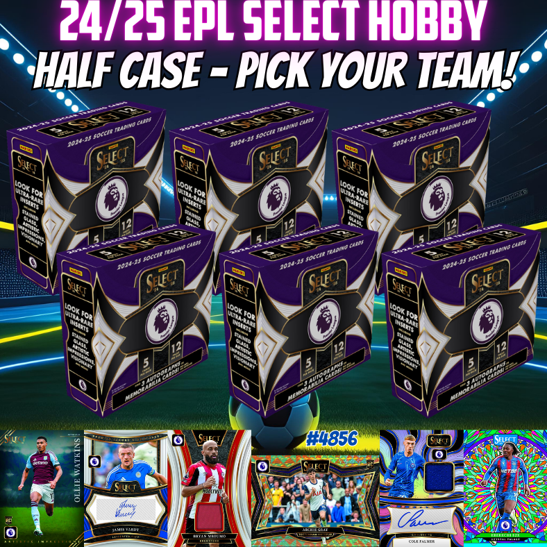 Break 4856 - 24/25 EPL Select Hobby - Half Case PICK YOUR TEAM