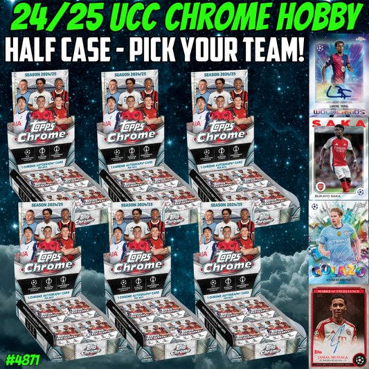 Break 4871 - 24/25 UCC Chrome Soccer Hobby - Half Case - Pick Your Team!