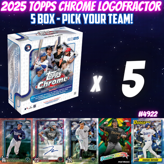 Break 4922 - 2025 Topps Chrome Logofractor - 5 Box - Pick Your Team!
