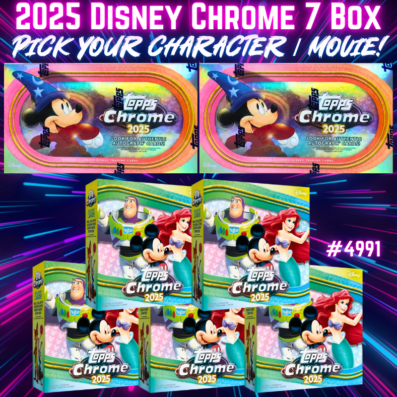 Break 4991 - 2025 Topps Disney Chrome Hobby 7 Box Mixer - Pick Your Movie / Character!