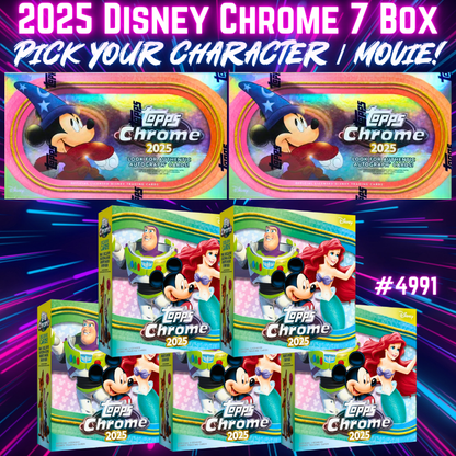 Break 4991 - 2025 Topps Disney Chrome Hobby 7 Box Mixer - Pick Your Movie / Character!