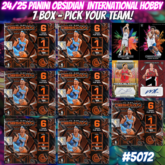 Break 5072 - 24/25 Obsidian Int. Hobby - 7 Box - Pick Your Team!