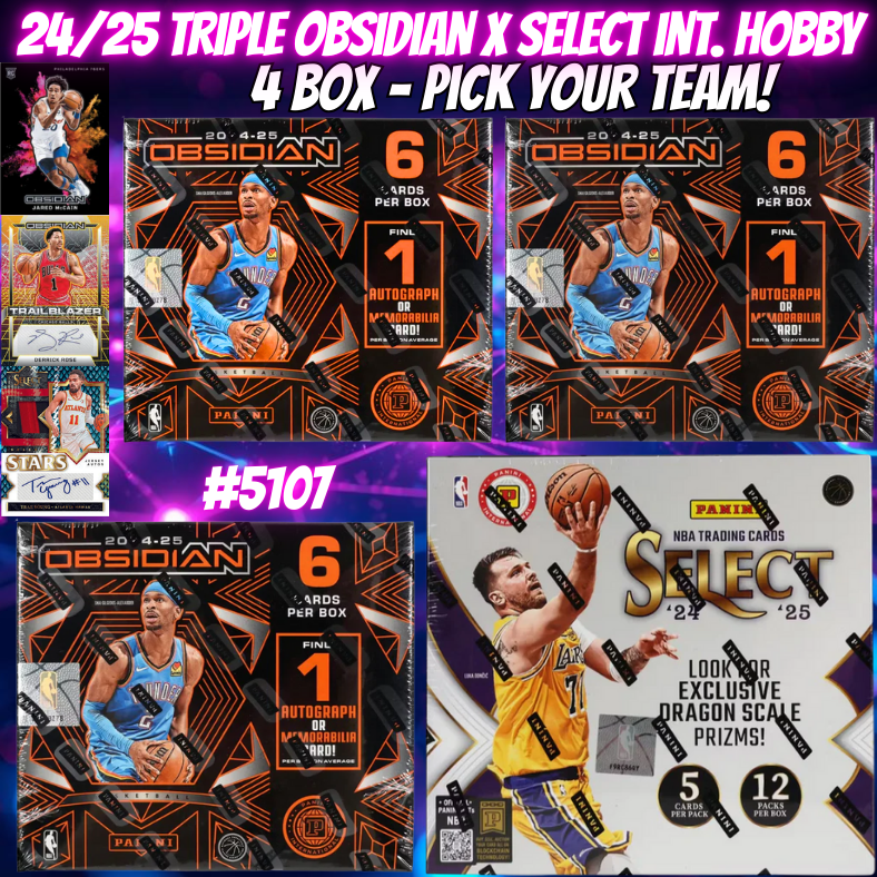 Break 5107 - 24/25 TRIPLE Obsidian x Select Int. Hobby 4 Box - Pick Your Team!