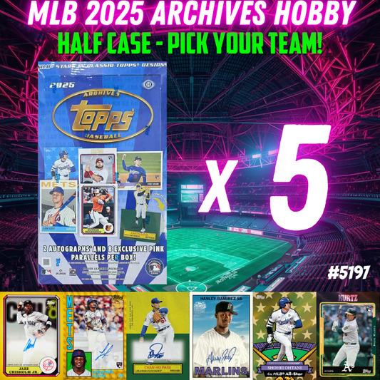 Break 5197 - MLB 2025 ARCHIVES Hobby HALFCASE - Pick Your Team!