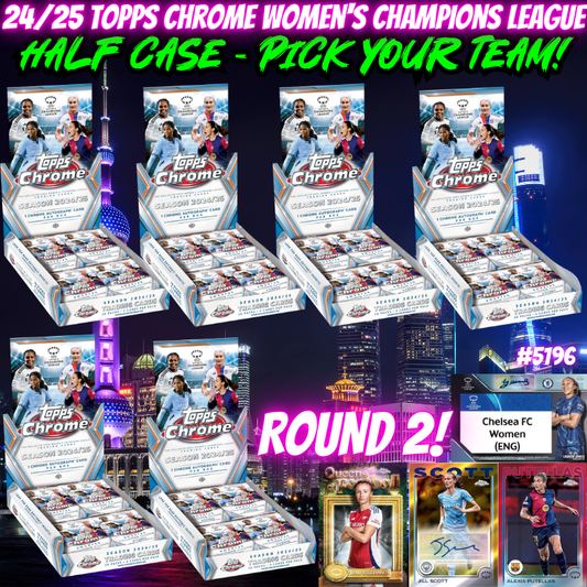 Break 5196 - 24/25 Topps Chrome Women's Champions League - Half Case - Pick Your Team! ROUND 2!