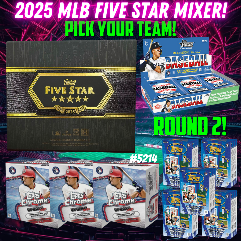 Break 5214 - 2025 MLB Five Star x Heritage & Chrome Mixer - Pick Your Team! Round 2!