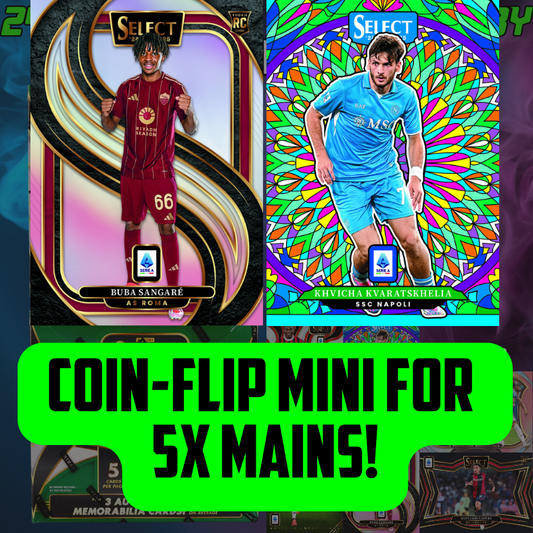 Coin-flip MINI for 5x MAINS in Break 5218 - 24/25 Serie A Select Hobby - 3 Box - RANDOM TEAMS!