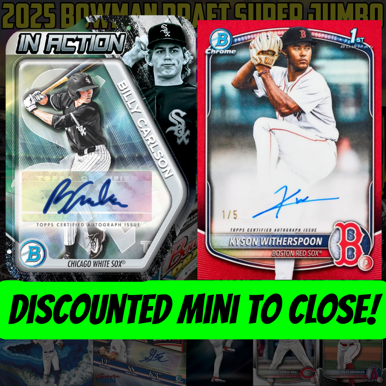 Discounted Mini to CLOSE Break 5224 - 2025 Bowman Draft RELEASE DAY SUPER Jumbo - FULL CASE - PYT!
