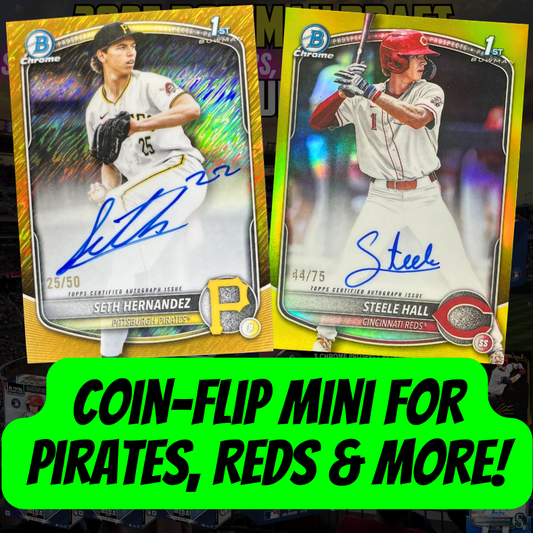Coin-Flip Mini for Pirates, Reds & More in Break 5281 - 2025 Bowman Draft MLB Super Jumbo, Breakers, Hobby & Mega Mixer - PYT!