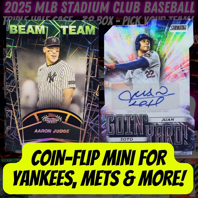 Coin-Flip MIni for Yankees, Mets & More in Break 5315 - 2025 MLB Stadium Club Release Day Triple Half Case!