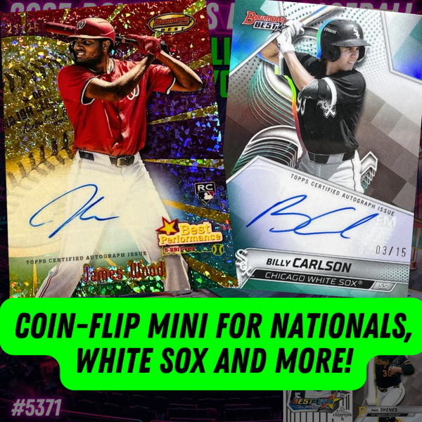 Coin-flip mini for Nationals, White Sox and More in Break 5371 - 2025 Bowman's Best Baseball - FULL CASE - PYT!