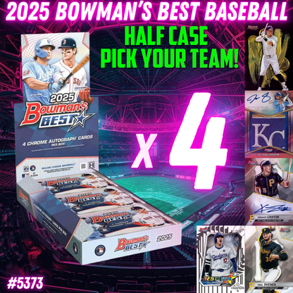 Break 5373 - 2025 Bowman's Best Baseball - HALF CASE - Pick Your Team!