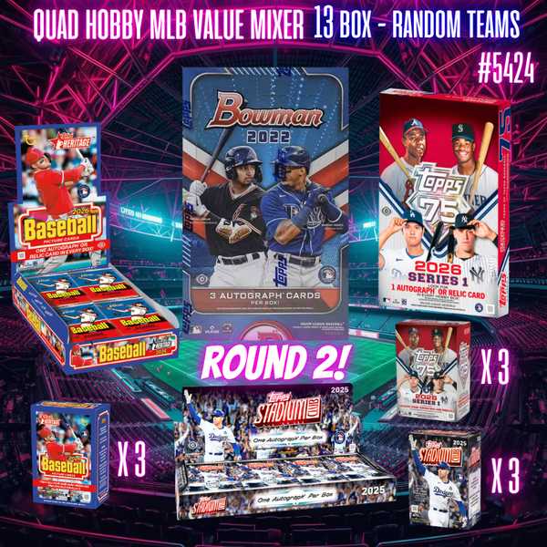 Break 5424 - QUAD Hobby MLB Value Mixer - 13 Box Random Teams! ROUND 2!