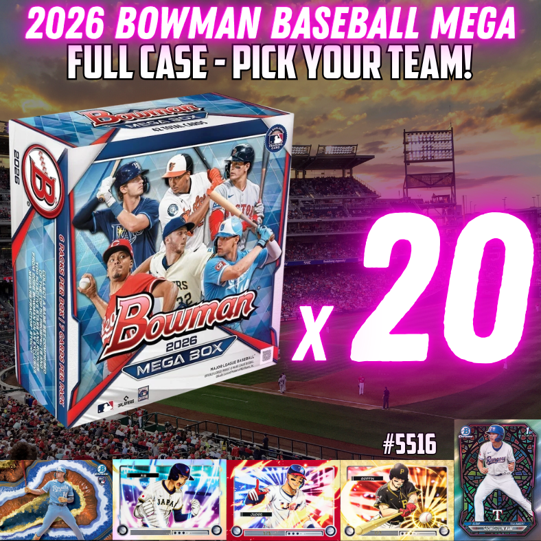 Break 5516 - 2026 Bowman Baseball Mega FULL CASE - 20 Boxes - Pick Your Team!