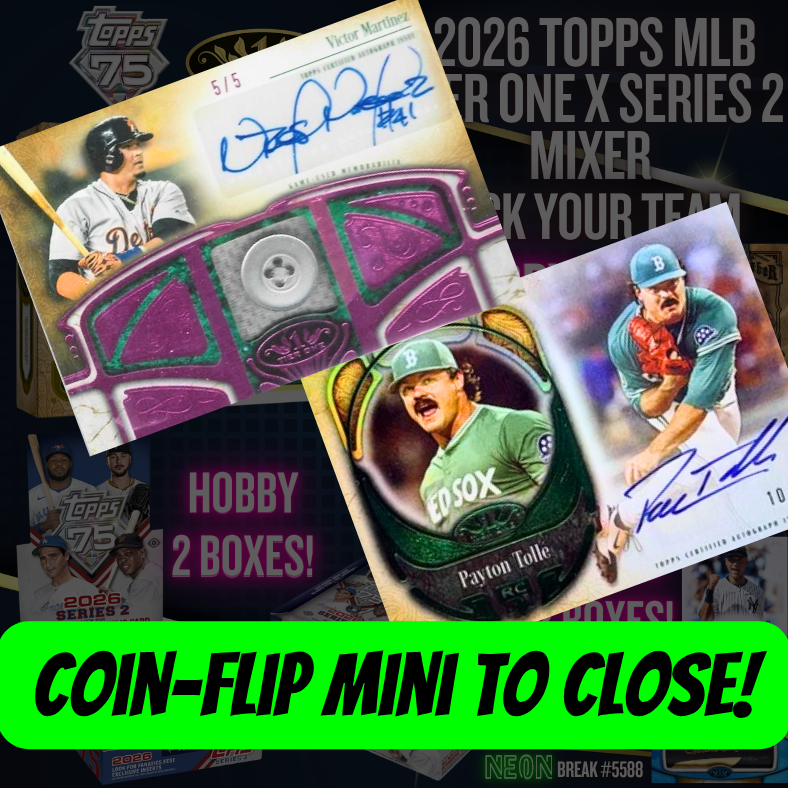 COIN-FLIP Mini to CLOSE Break 5588 - 2026 Topps MLB Tier One x Series 2 Mixer - 8 Boxes - PYT!